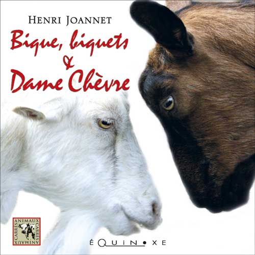 BIQUE, BIQUETS ET DAME CHEVRE