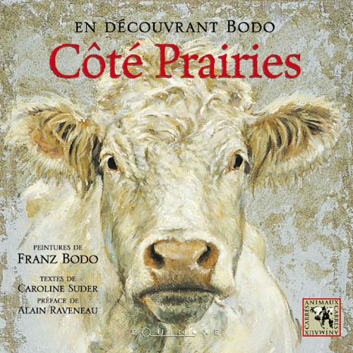 EN DÉCOUVRANT BODO, CÔTÉ PRAIRIE