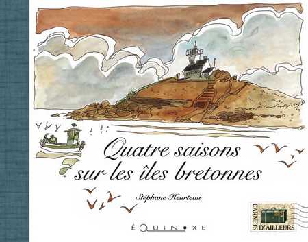 QUATRE SAISONS SUR LES ÎLES BRETONNES