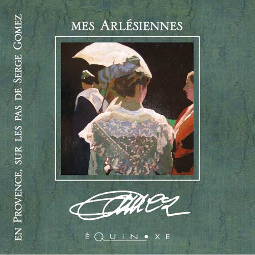 MES ARLESIENNES