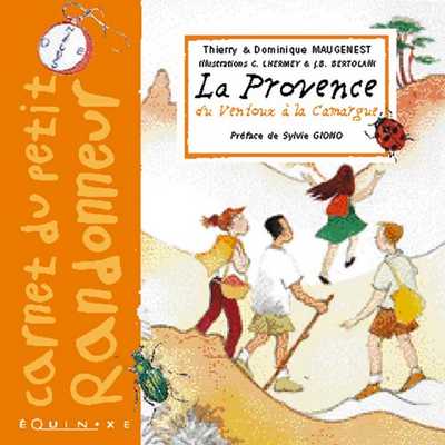 LA PROVENCE DU VENTOUX À LA CAMARGUE