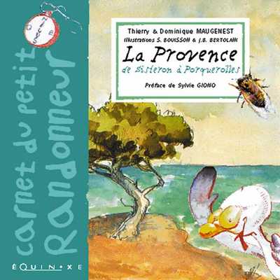 LA PROVENCE DE SISTERON À PORQUEROLLES