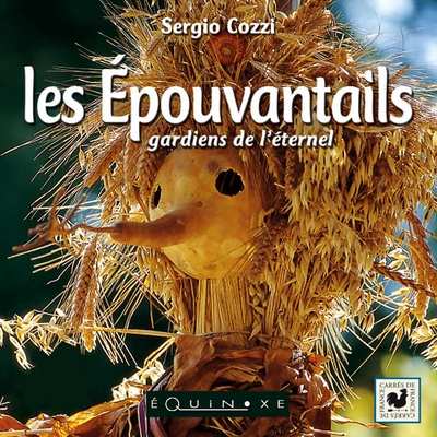 LES ÉPOUVANTAILS Gardiens de l'éternel