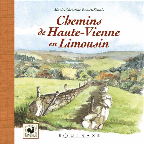 CHEMIN DE HAUTE-VIENNE EN LIMOUSIN