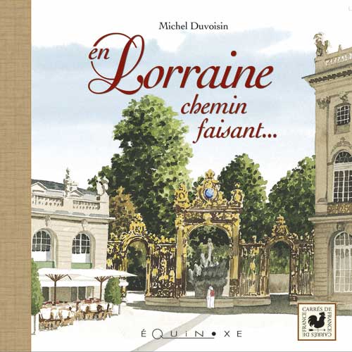 EN LORRAINE dchemin faisant