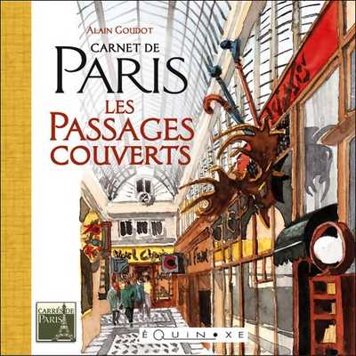 CARNETS DE PARIS LES PASSAGES COUVERTS