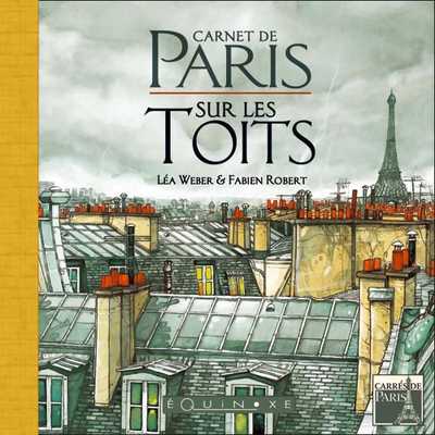 CARNET DE PARIS SUR LES TOITS