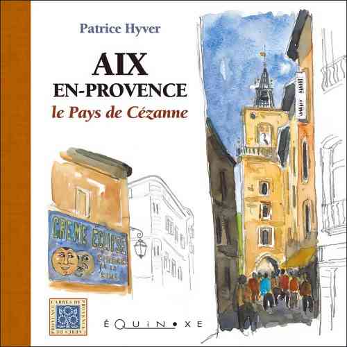 AIX-EN-PROVENCE le pays de Cézanne