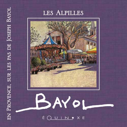 EN PROVENCE sur les pas de Joseph Bayol