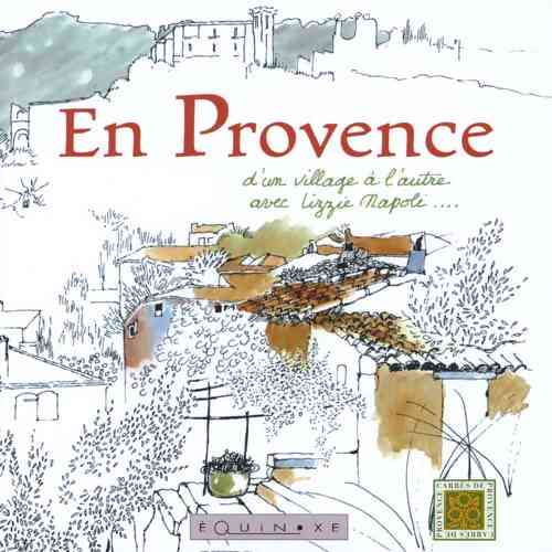 EN PROVENCE D'UN VILLAGE À L'AUTRE
