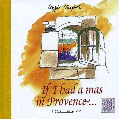 IF I HAD A MAS IN PROVENCE...