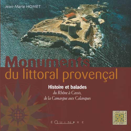 MONUMENTS DU LITTORAL PROVENCAL