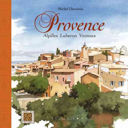 PROVENCE, Alpilles, Luberon, Ventoux