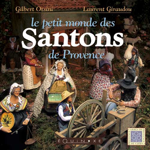 Le petit monde des santons de Provence