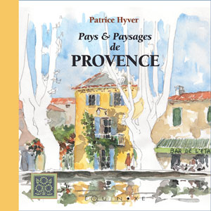 PAYS ET PAYSAGES DE PROVENCE (relié)