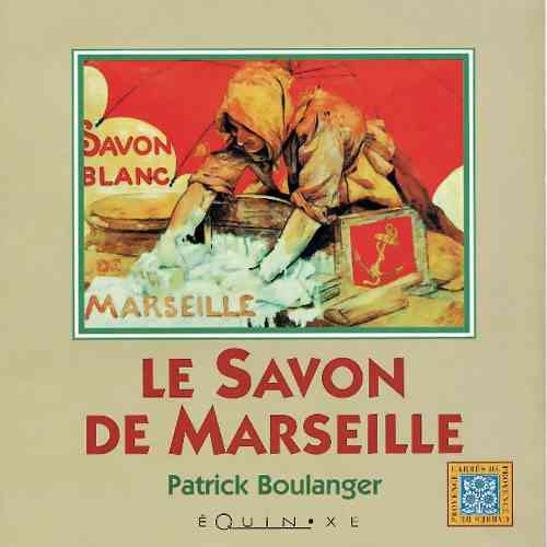 LE SAVON DE MARSEILLE