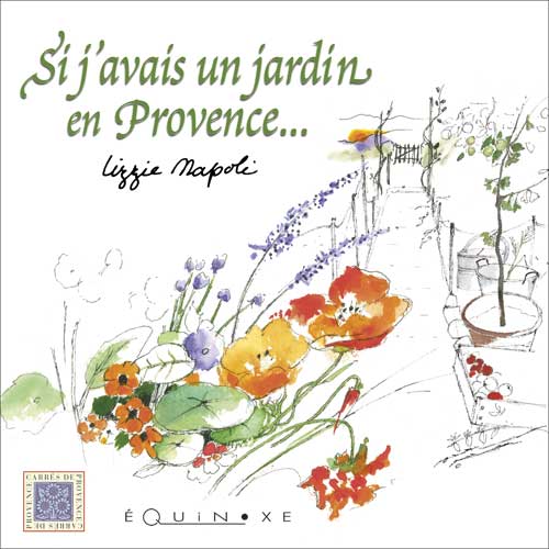 SI J'AVAIS UN JARDIN EN PROVENCE.