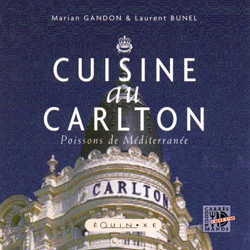 CUISINE AU CARLTON Poissons de Méditerranée