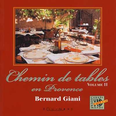 CHEMIN DE TABLES EN PROVENCE (volume 2)