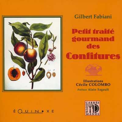 PETIT TRAITÉ GOURMAND DES CONFITURES