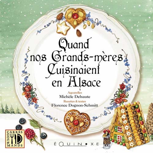 QUAND NOS GRANDS-MERES CUISINAIENT EN ALSACES