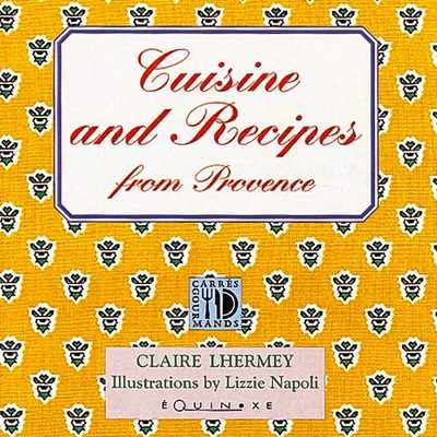 CUISINE AND RECIPES from Provence