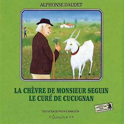 LA CH�VRE DE MONSIEUR SEGUIN -<br />LE CUR� DE CUCUGNAN