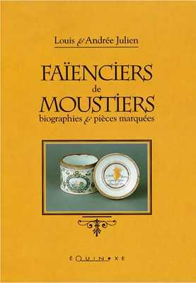FAÏENCIERS DE MOUSTIERS biographies et pièces marquées