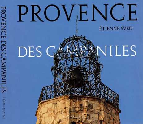 PROVENCE DES CAMPANILES