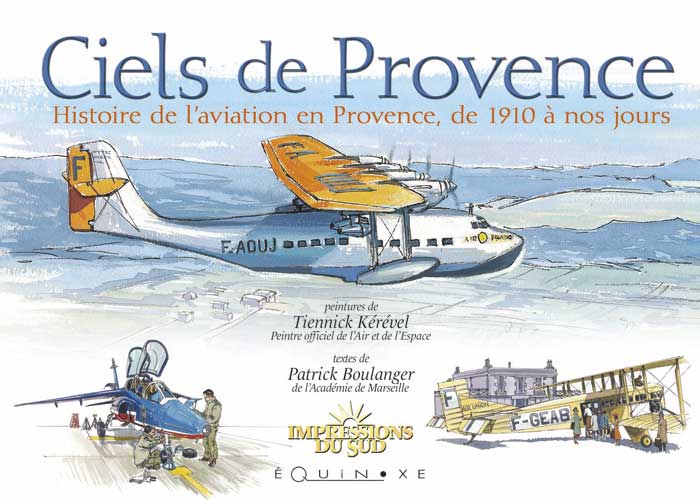 CIELS DE PROVENCE, l'aviation au xxe siècle