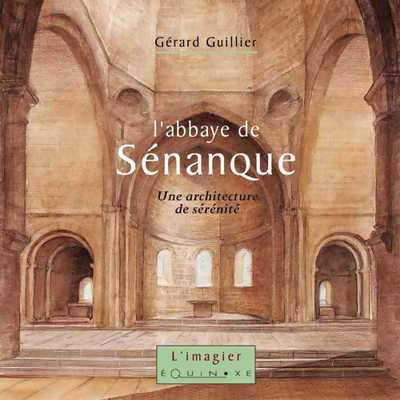 L'ABBAYE DE SÉNANQUE