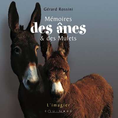 MÉMOIRES DES ÂNES ET DES MULETS