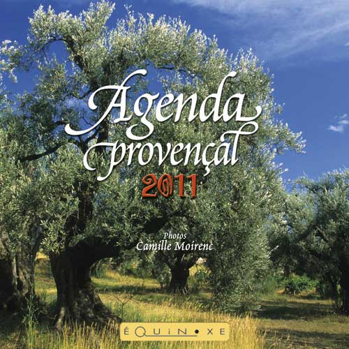 AGENDA PROVEN�AL 2011 (petit format Olivier)