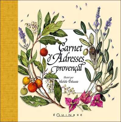 CARNET D'ADRESSES PROVEN�AL Delsaute (reliure toil�e jaune)