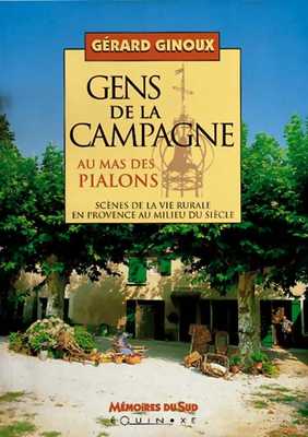 GENS DE LA CAMPAGNE AU MAS DES PIALONS volume 3