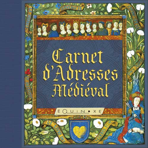 CARNET D`ADRESSES MEDIEVAL - 9782841357109 - Editions Equinoxe