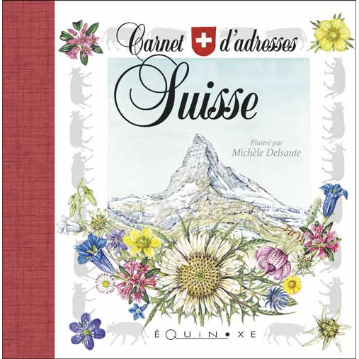 CARNET D'ADRESSES SUISSE (Delsaute) - 9782841358052 - Editions Equinoxe