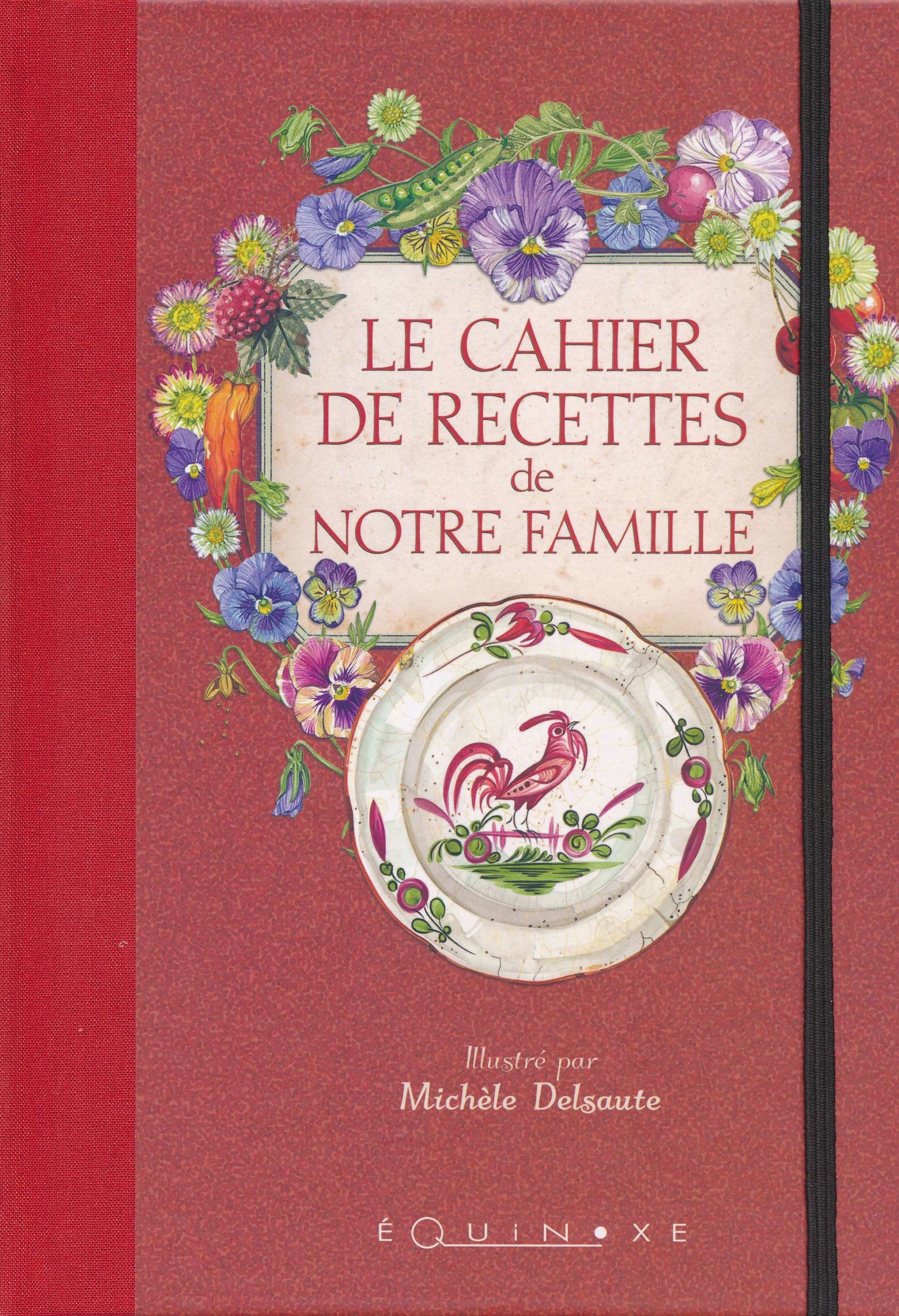 Le Cahier de recettes de notre famille - 9782841359745 - Editions Equinoxe